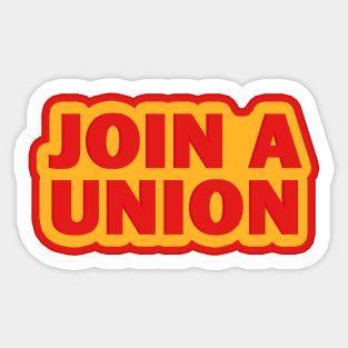 Join a Union Sticker